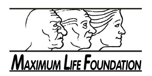 Maximum Life Foundation Maximum Life Foundation
